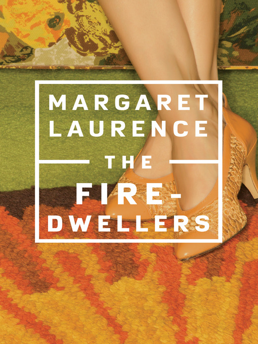 Title details for The Fire-Dwellers by Margaret Laurence - Available